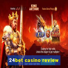 24bet casino review